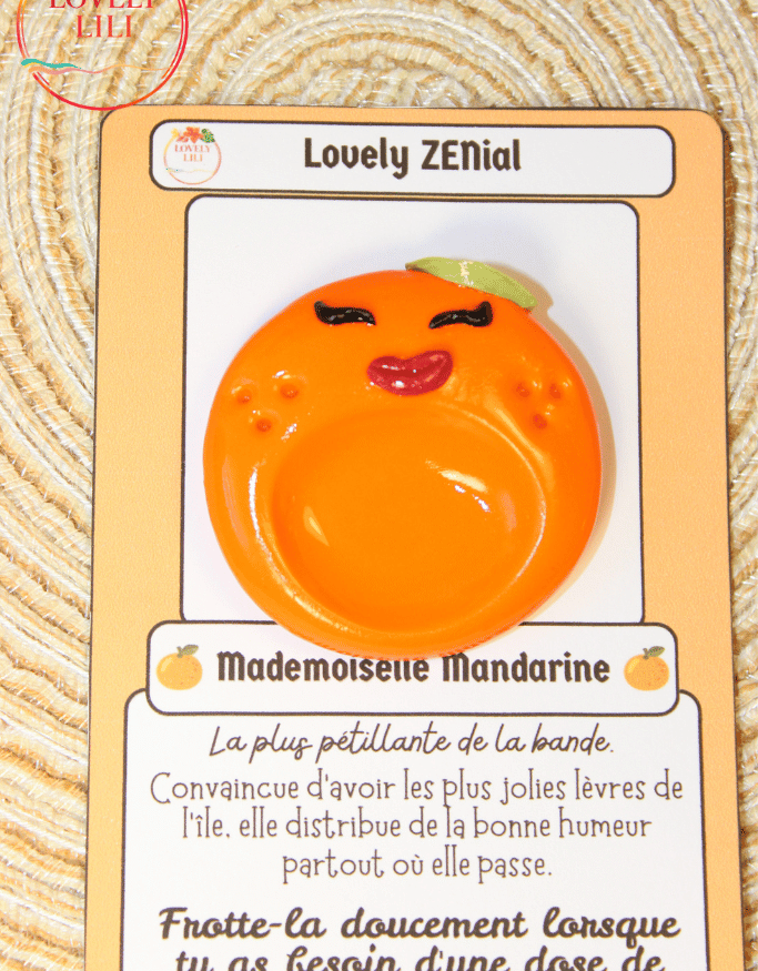 Lovely Zenial Mademoiselle Mandarine détails